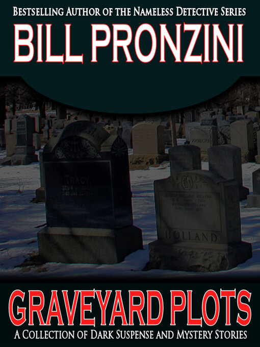 Title details for Graveyard plots by Bill Pronzini - Available